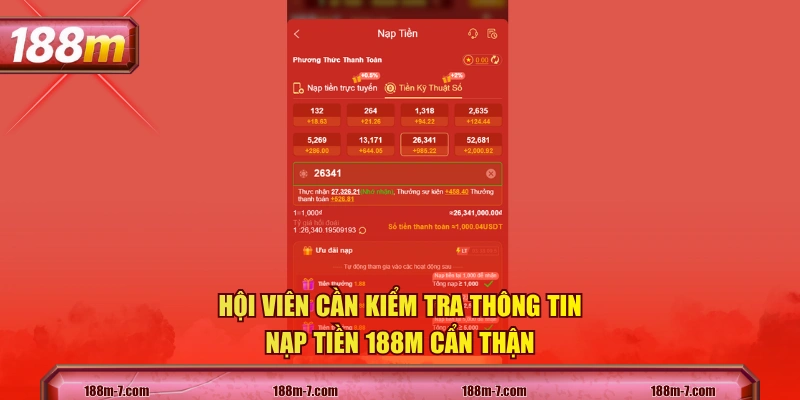 Hội viên cần kiểm tra thông tin nạp tiền 188M cẩn thận